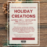 Holiday Creations at Highlands Nature Center